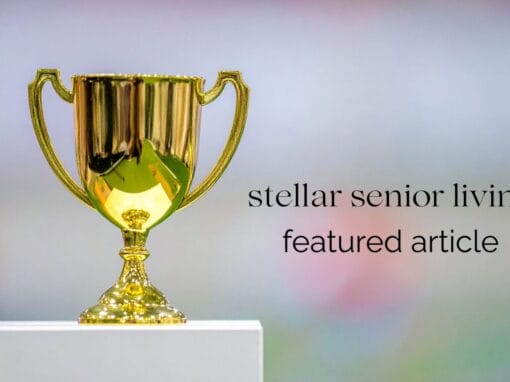 Stellar Senior Living: Making Lives Better